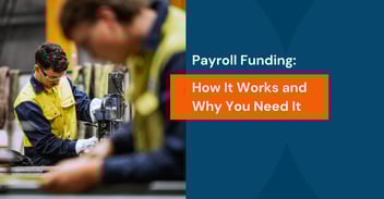 Payroll Funding: How It Works and Why You Need It
