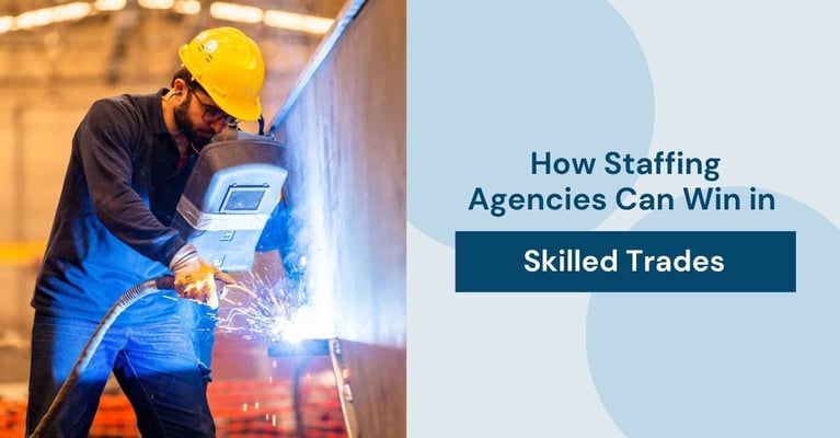 How Staffing Agencies Can Win in Skilled Trades