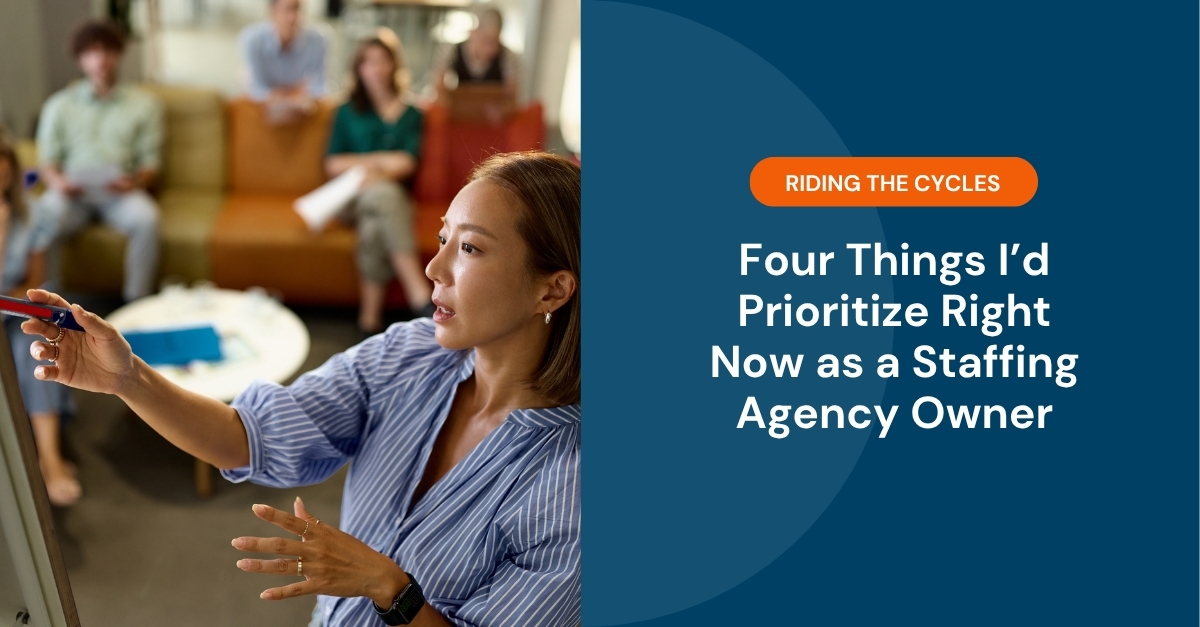 <span id="hs_cos_wrapper_name" class="hs_cos_wrapper hs_cos_wrapper_meta_field hs_cos_wrapper_type_text" style="" data-hs-cos-general-type="meta_field" data-hs-cos-type="text" >Riding the Cycles: Four Things I’d Prioritize Right Now as a Staffing Agency Owner</span>
